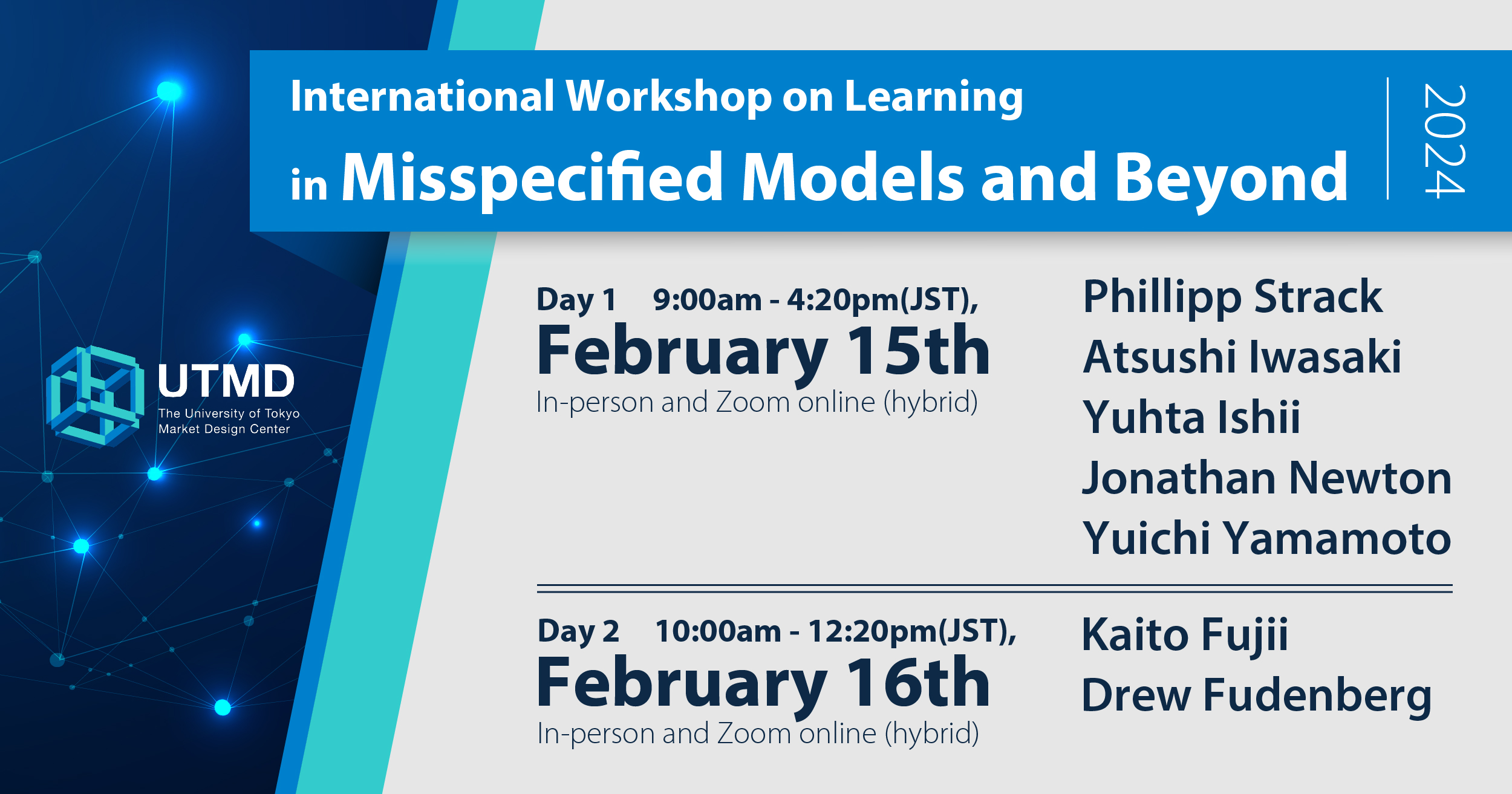 Workshop: International Workshop on Learning in Misspecified Models and Beyond