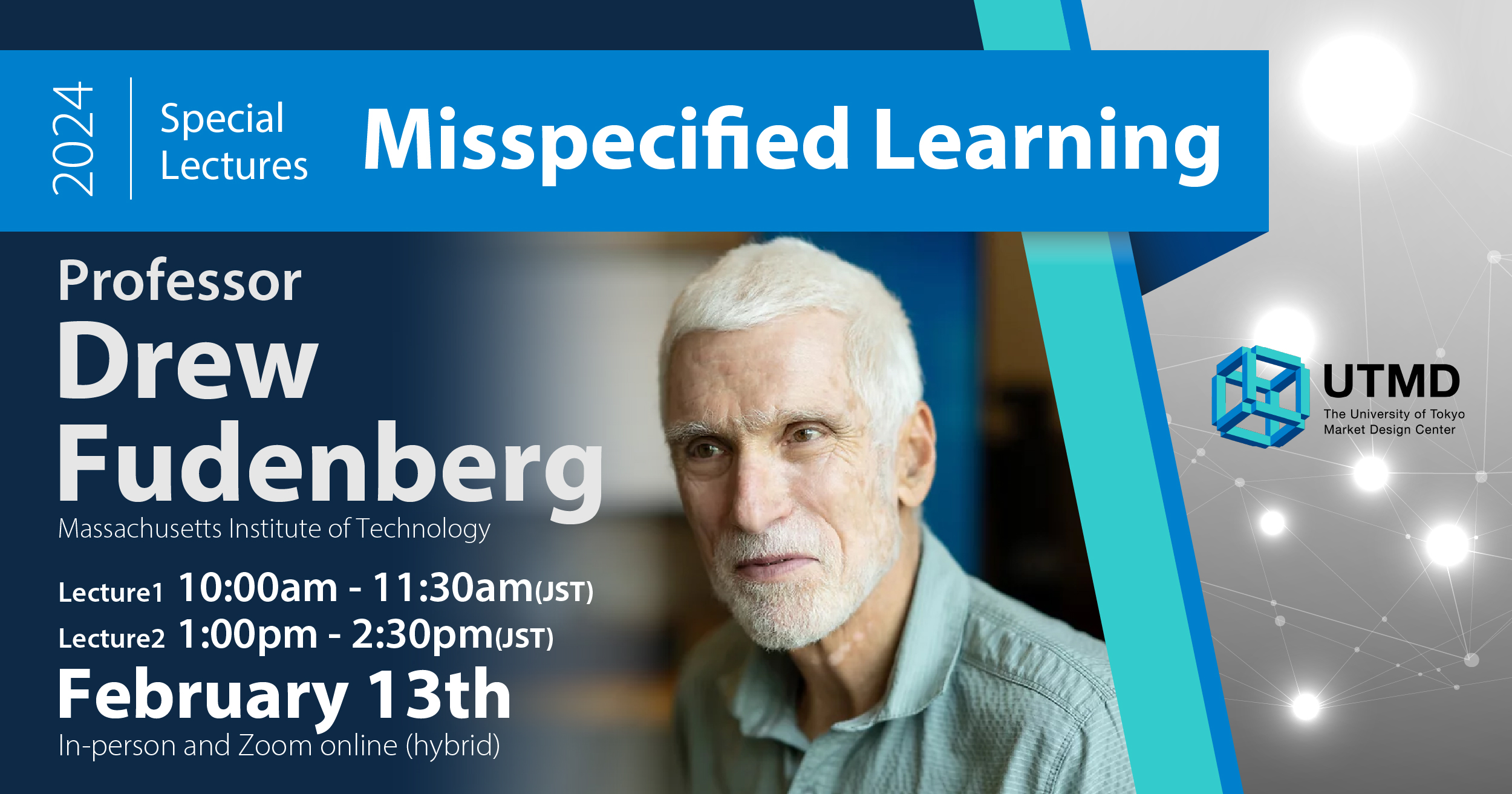 Special Lectures: “Misspecified Learning” by Professor Drew Fudenberg (MIT)